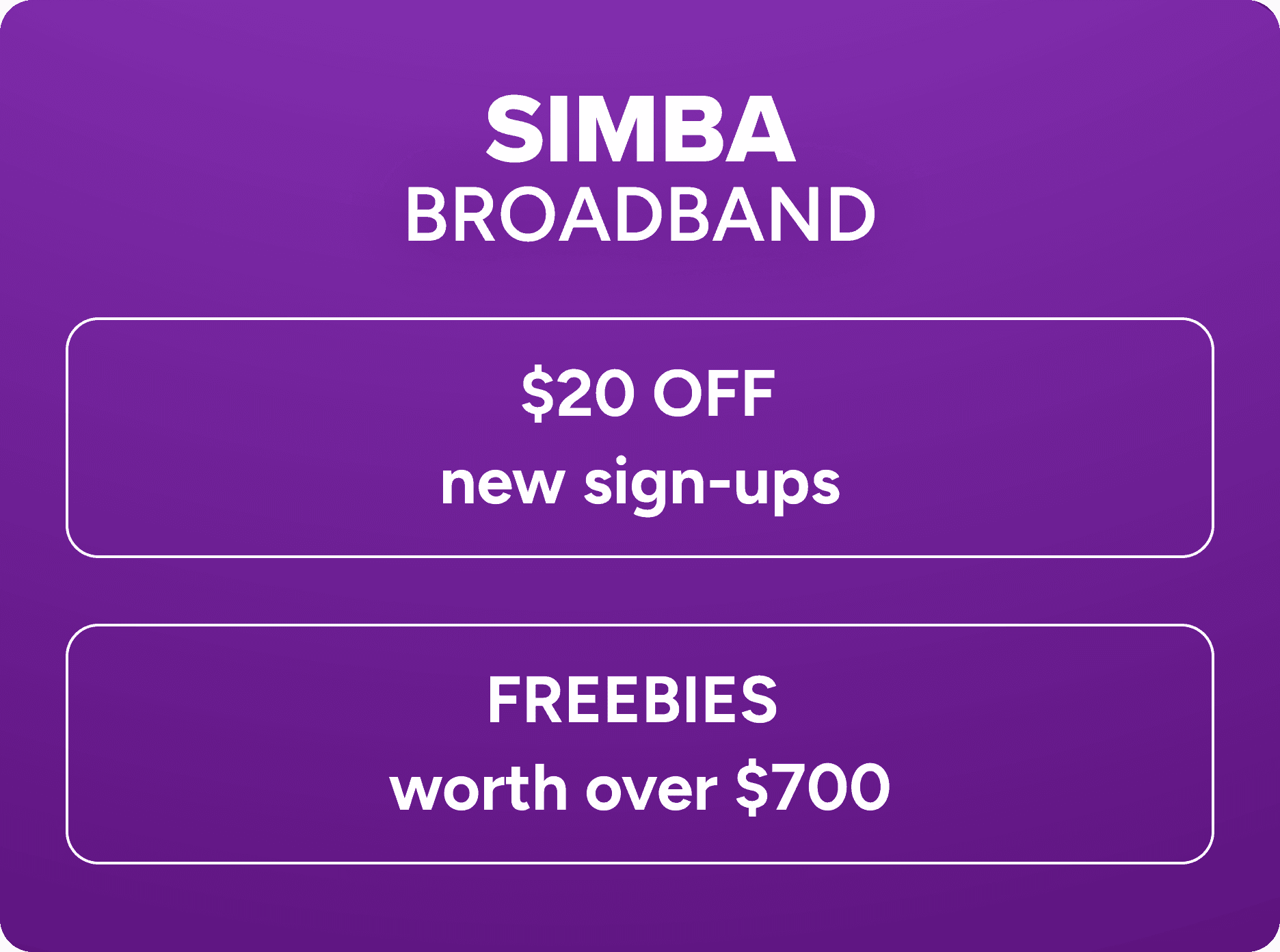 SIMBA Broadband — $20 off new sign-ups, freebies worth over $700