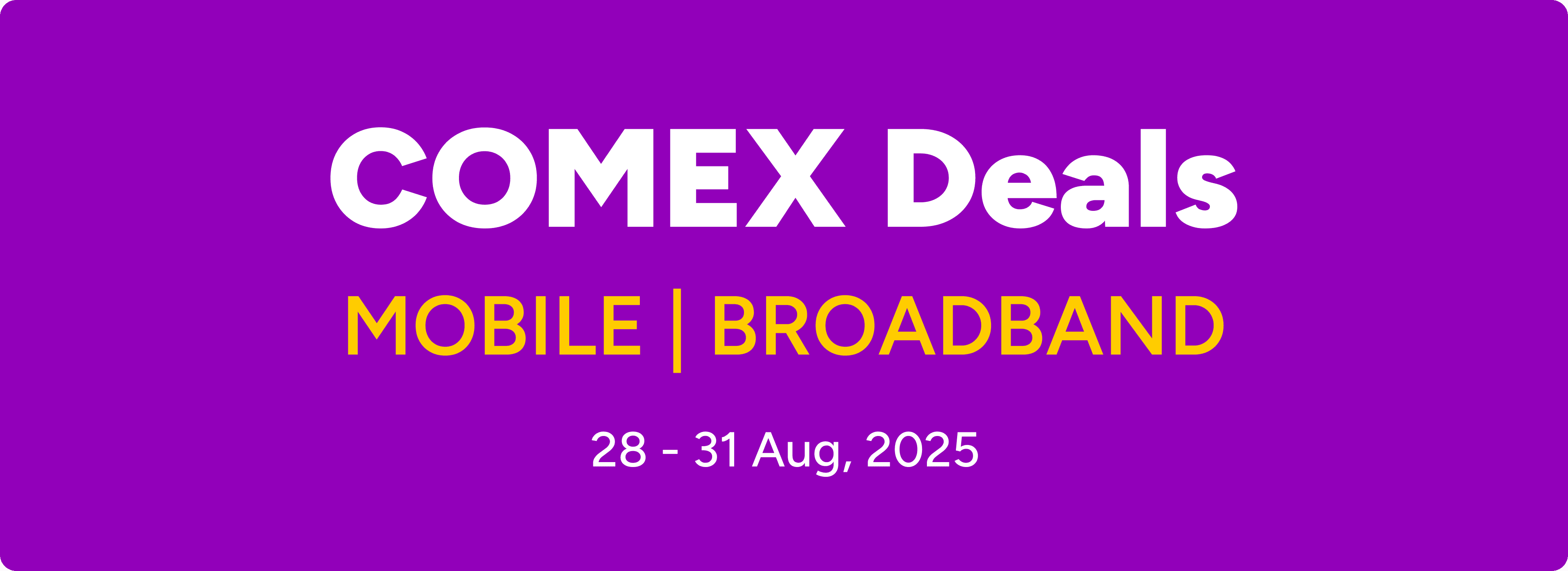 SIMBA COMEX Deals — Mobile and Broadband, 28-31 August 2025