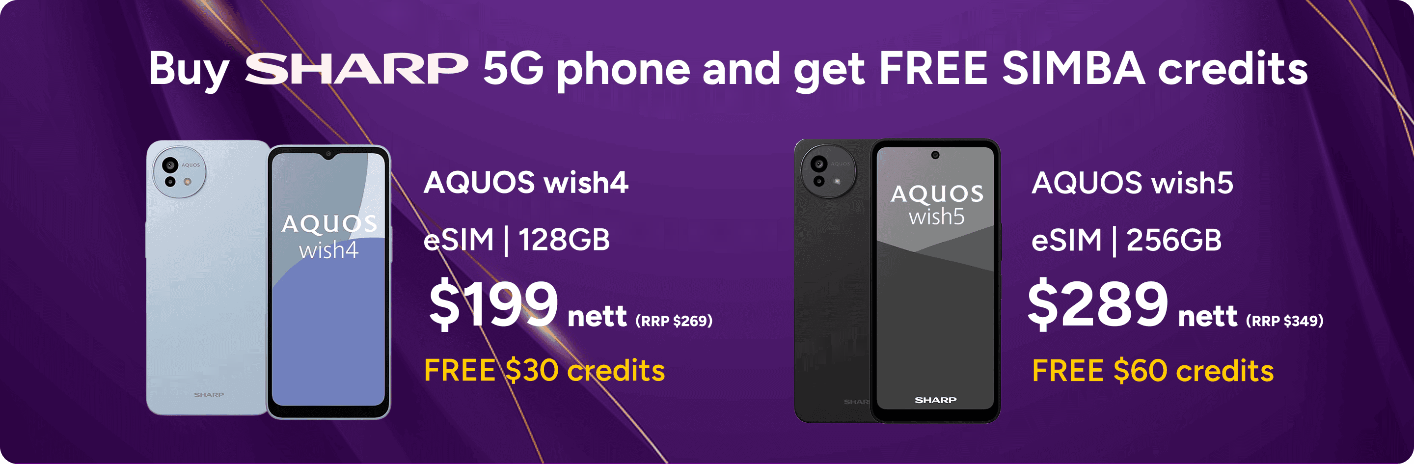 Buy SHARP 5G phone and get FREE SIMBA credits - AQUOS wish4 $199 nett with FREE $30 credits, AQUOS wish5 $289 nett with FREE $60 credits